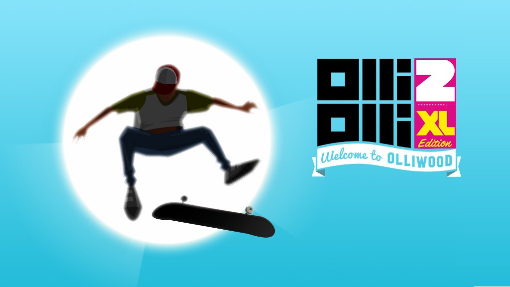 OlliOlli2 XL